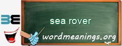 WordMeaning blackboard for sea rover